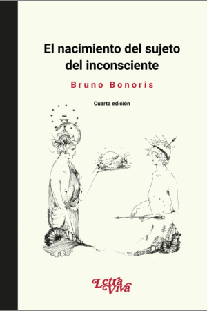 El nacimiento del sujeto inconsciente